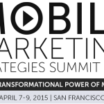 モバイルマーケティングの最新事情を把握せよ-Mobile Marketing Strategies Summit-
